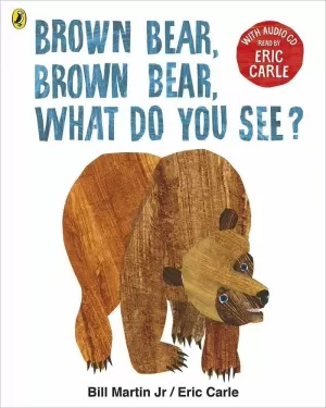 BROWN BEAR, BROWN BEAR, WHAT DO YOU SEE? (+CD)