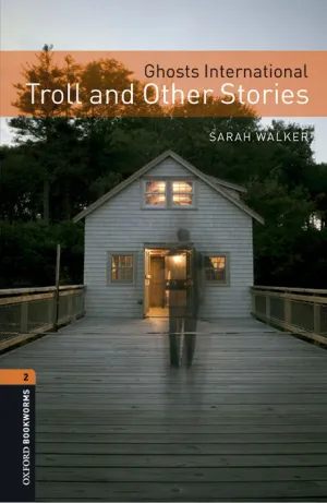 GHOST TROLL AND OTHER STORIES. (OB2 CEFR A2/B1)