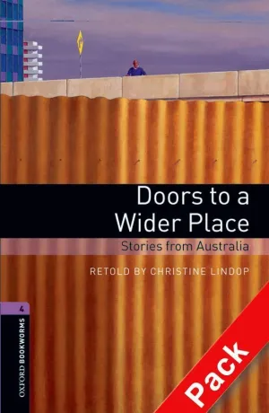 DOORS TO A WIDER PLACE. (OB4 CEFR B1/B2) STORIES FROM AUSTRALIA