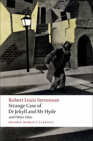 STRANGE CASE OF DR JEKYLL AND MR HYDE AND OTHER TALES