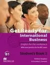 GET READY FOR INTERNATIONAL BUSINESS 2 ST / B1 -BEC-