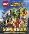 LEGO DC COMICS SUPER HÉROES. LA SUPERGUÍA