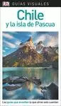CHILE Y LA ISLA DE PASCUA 2018 GUÍA VISUAL