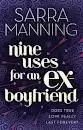 NINE USES FOR AN EX-BOYFRIEND