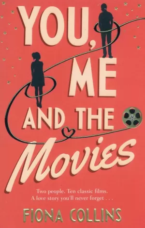 YOU, ME AND THE MOVIES (INGLÉS)