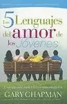 5 LENGUAJES DEL AMOR DE LOS JOVENES