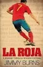 ROJA JOURNEY THROUGH SPANISH FOOTBALL
