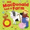 OLD MACDONALD HAD A FARM (LIBRO DE SONIDOS)