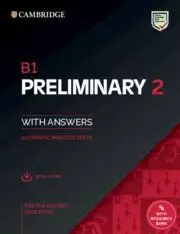 B1 PRELIMINARY 2. STUDENT'S BOOK WITH ANSWERS WITH AUDIO WITH RESOURCE BANK