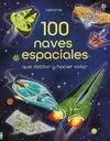 100 NAVES ESPACIALES QUE DOBLAR Y HACER VOLA