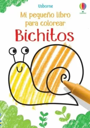 BICHITOS (MI PEQUEÑO LIBRO PARA COLOREAR)