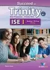 SUCCEED IN TRINITY ISE I B1 READING WRITING + SELF-STUDY