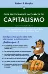 GUIA POLITICAMENTE ICORRECTAS DEL CAPITALISMO