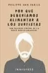 POR QUÉ DEBERÍAMOS ALIMENTAR A LOS SURFISTAS