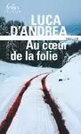 AU COEUR DE LA FOLIE