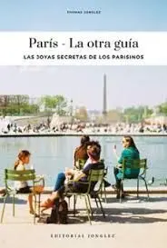 PARÍS - LA OTRA GUÍA (2026)