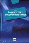 GRAMMAIRE DES PREMIERS TEMPS VOLUMEN 2, LA