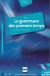 LA GRAMMAIRE DES PREMIERS TEMPS. AUDIO CD VOL.2