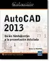 AUTOCAD 2013 FUNDAMENTOS A LA PRESENTACION DETALLADA