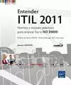 ENTENDER ITIL 2011 NORMAS Y MEJORES ISO 20000