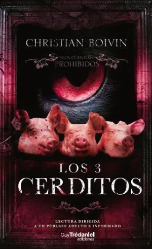 CUENTOS PROHIBIDOS LOS TRES 3 CERDITOS