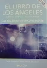 LIBRO DE LOS ANGELES. SUEÑOS-SEÑALES-MEDITACION (LOS SECRETOS REENCONTRADOS)