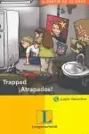 TRAPPED/ATRAPADOS