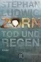 ZORN TOD UND REGEN