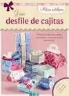 GRAN DESFILE DE CAJITAS. MOTIVOS NOSTALGICOS