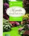 MI JARDIN TODO EL AÑO GUIA DE JARDIN