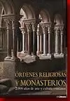 ORDENES RELIGIOSAS Y MONASTERIOS