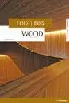 MADERA / MADEIRA / WOOD