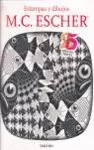 ESTAMPAS Y DIBUJOS ESCHER (25 ANIVERSARIO)