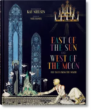 KAY NIELSEN. EAST OF THE SUN AND WEST OF THE MOON