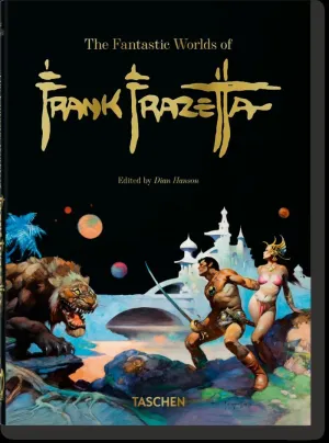 THE FANTASTIC WORLDS OF FRANK FRAZETTA (40TH ED.)