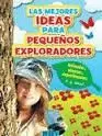 MEJORES IDEAS PARA PEQUEÑOS EXPLORADORES LAS