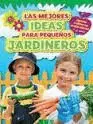 MEJORES IDEAS PARA PEQUEÑOS JARDINEROS LAS