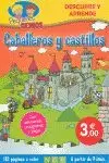 CABALLEROS Y CASTILLOS. PEQUEÑOS GENIOS