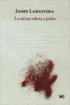 SAL ME SABRIA A POLVO, LA