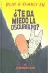 PLIP Y CHARLY EN ¿TE DA MIEDO LA OSCURIDAD?