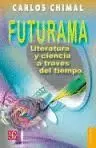 FUTURAMA (LITERATURA Y CIENCIA A TRAVES DEL TIEMPO)