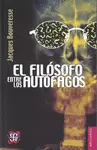 FILÓSOFO ENTRE LOS AUTÓFAGOS, EL