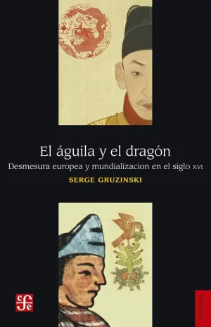 ÁGUILA Y EL DRAGÓN, EL