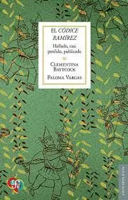 CÓDICE RAMÍREZ. HALLADO, CASI PERDIDO, PUBLICADO