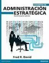 ADMINISTRACION ESTRATEGICA, CONCEPTOS. EDICION 14