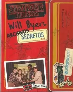 WILL BYERS ARCHIVOS SECRETOS (STRANGER THINGS)