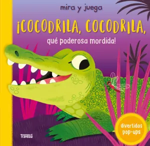 COCODRILA, COCODRILA, QUÉ PODEROSA MORDIDA!