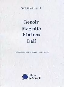 RENOIR, MAGRITTE, RINKENS, DALÍ