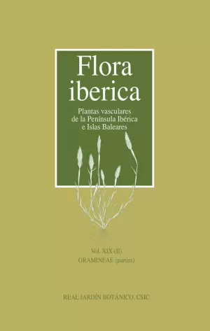 FLORA IBÉRICA. VOL. XIX (II), GRAMINEAE (PARTIM)