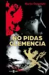 NO PIDAS CLEMENCIA (SERIE MAX ANGER 1)